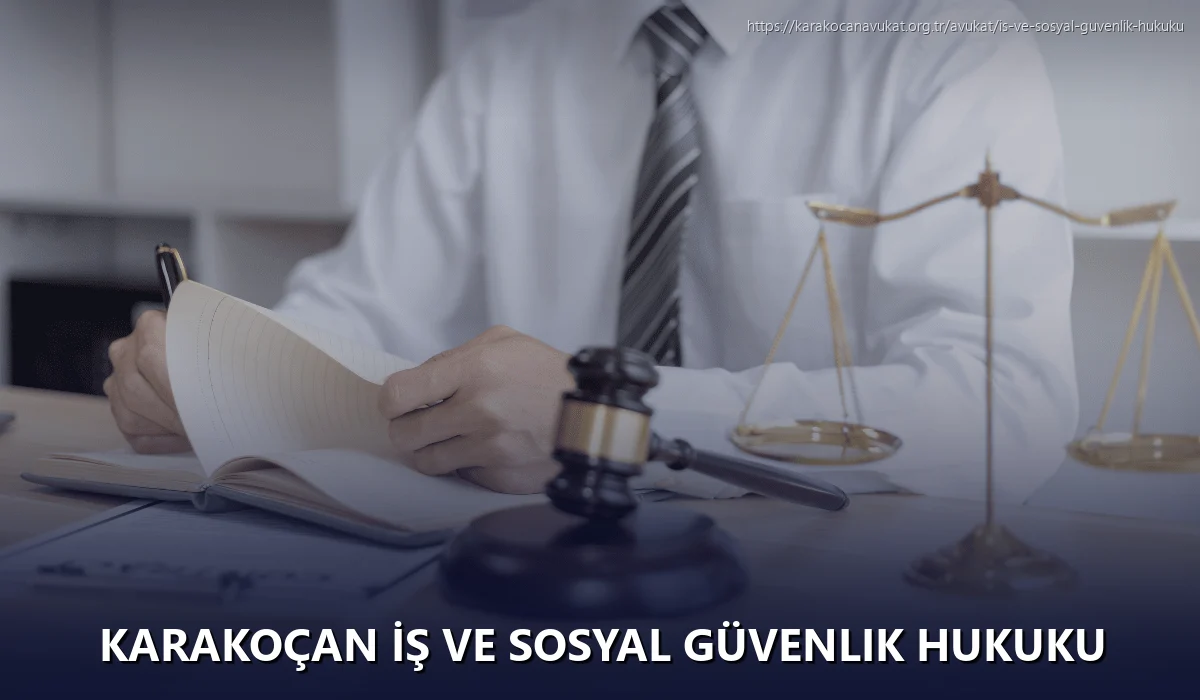 Karakoçan İş ve Sosyal Güvenlik Hukuku