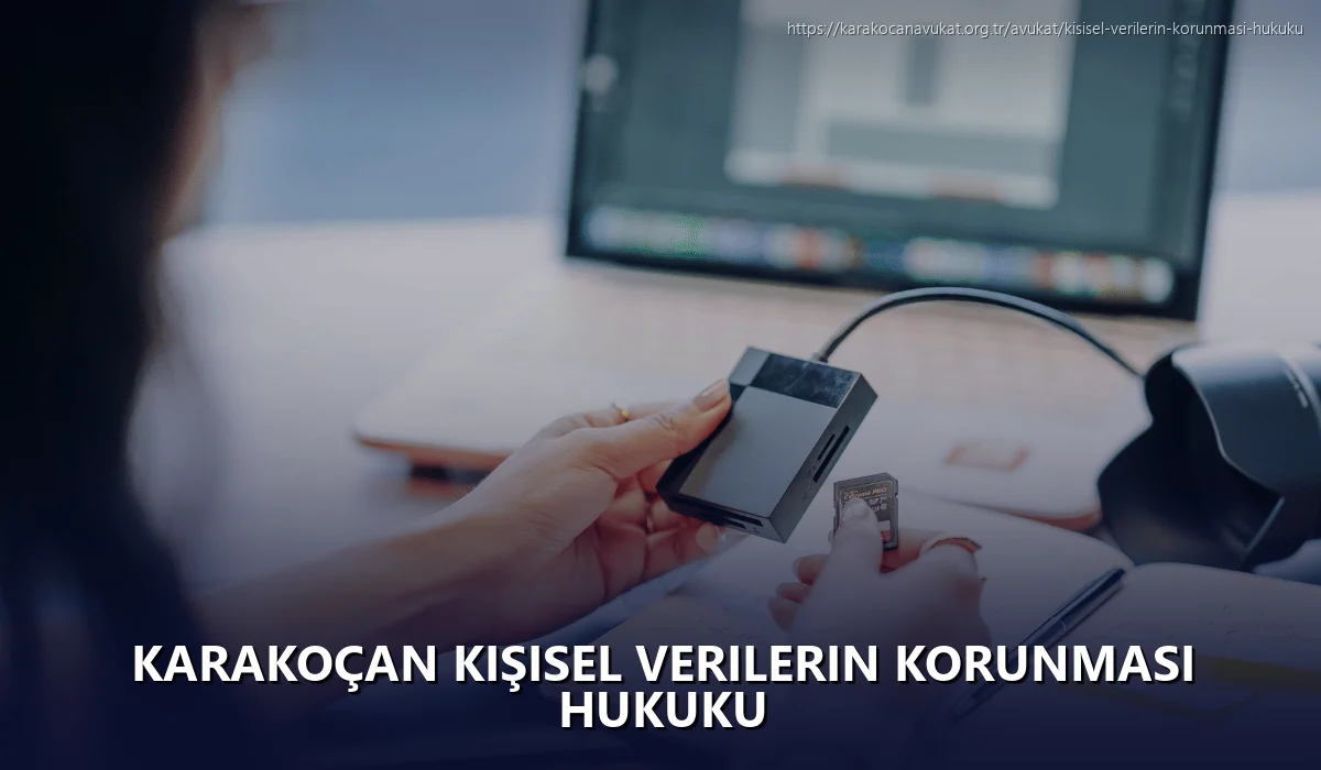 Karakoçan Kişisel Verilerin Korunması Hukuku