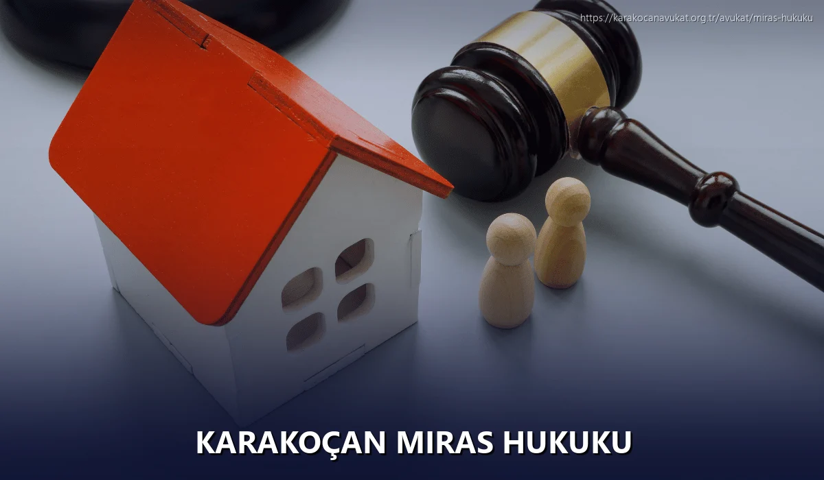 Karakoçan Miras Hukuku