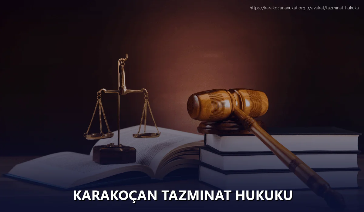 Karakoçan Tazminat Hukuku